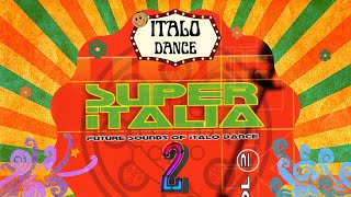 SUPER ITALIA VOL 2  Future Sounds Of Italo Dance Flash Hits