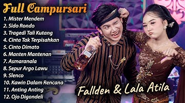 MISTER MENDEM - FULL ALBUM CAMPURSARI Lala Atila & Fallden Terbaru 2025 | KEMBAR CAMPURSARI