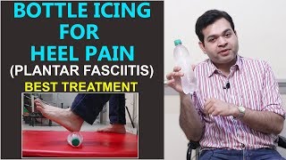 Bottle Icing-EASY Treatment for HEEL PAIN(PLANTAR FASCIITIS)BEST REMEDY FOR HEEL PAIN RELIEF AT HOME