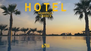 HOTEL King Maron / Maronia Rodopi Greece / a7iii