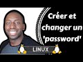 Linux  crer et changer un password