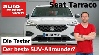 Seat Tarraco: Der perfekte Allrounder für deine Familie?  Test | auto motor und sport