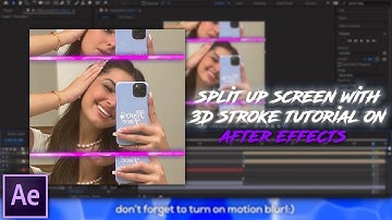 Split up screen with 3D stroke tutorial(after effects)
