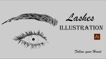 Lashes Illustration || illustrator CC || Tutorial || Follow your Heart