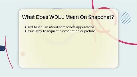 What Does WDLL Mean On Snapchat? - Everyday-Networking