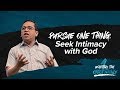 Pursue One Thing: Seek Intimacy with God - Bong Saquing - Wanting the One Thing