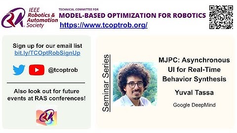 TCOptRob Seminar: MJPC: Asynchronous UI for Real-Time Behavior Synthesis by Yuval Tassa