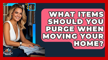 What Items Should You Purge When Moving Your Home? | Your Organization Mentor