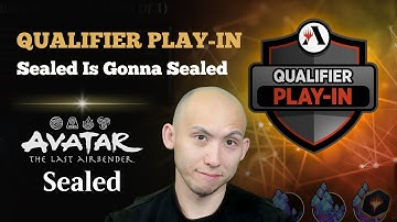 Sealed Is Gonna Sealed | Qualifier Play-In | Avatar: The Last Airbender Sealed | MTG Arena
