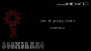 Boomerang-Haus di padang tandus(Lyric)