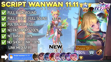 Script Skin Wanwan 11.11 - Flying Swallow  No Password | Full Effect Voice | Patch Terbaru
