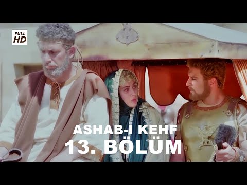 ASHAB-I KEHF 13. BÖLÜM FULL HD (YEDİ UYURLAR)