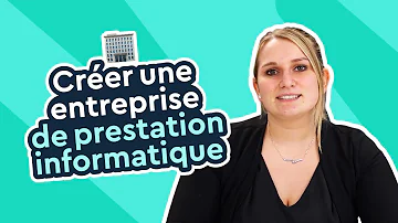 Comment créer une entreprise de prestation de service informatique ?