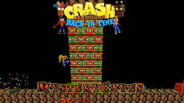Crash Bandicoot - Back In Time Fan Game: Custom Level: Mystery Caves By SF12345