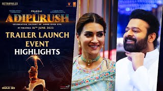 Adipurush Trailer Launch Event Highlights (Hyderabad) |  Prabhas, Kriti Sanon, Saif Ali Khan