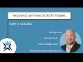 Working with Microsoft Forms (Preview), Part 2: Quizzes