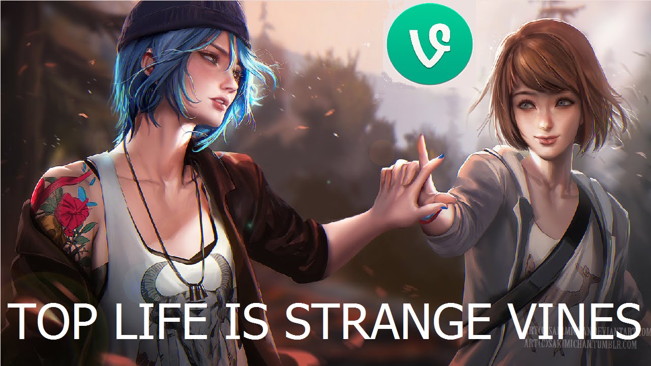 TOP LIFE IS STRANGE VINES