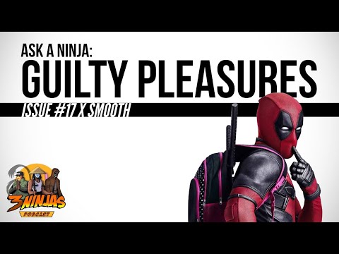 'Ask A Ninja' What Are Your Guilty Pleasures? - YouTube