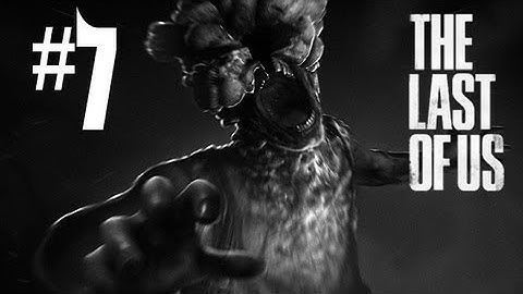 The Last of Us Gameplay Walkthrough - Part 7 - EERIE MUSEUM!! (PS3 Gameplay HD)