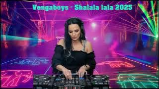 VENGABOYS  - SHALALA LALA 2025
