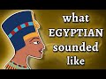 What Ancient Egyptian Sounded Like - and how we know