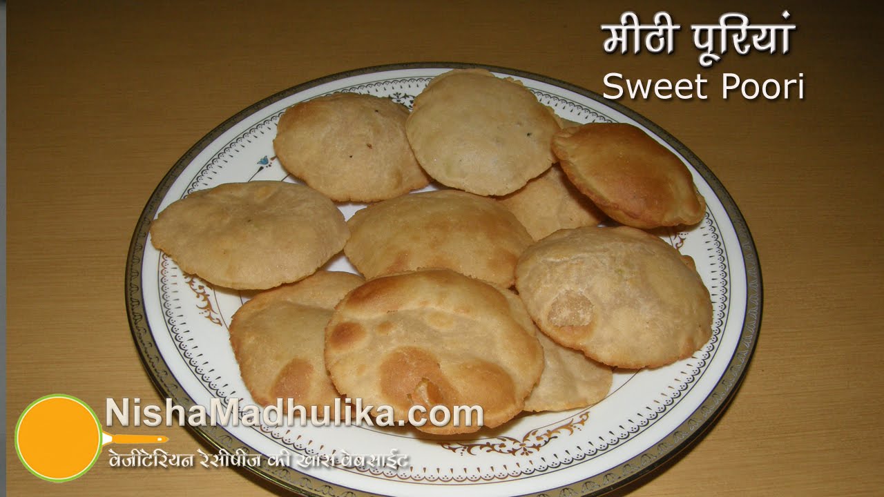 Sweet Poori Recipe - Meethi Puri Recipe | Nisha Madhulika