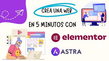 Creamos una web con WordPress, Elementor y Astra en 5 minutos