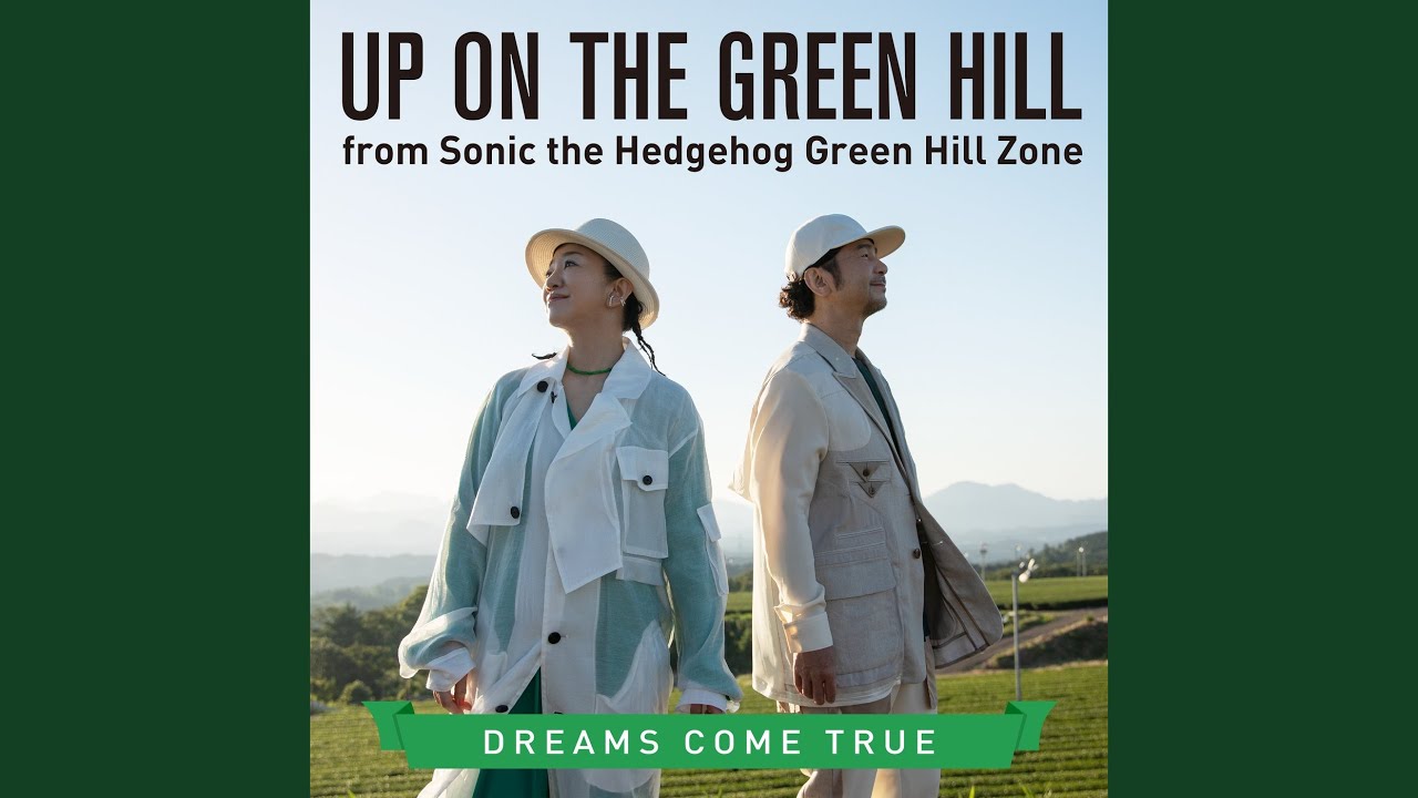 DREAMS COME TRUE UP ON THE GREEN HILL from Sonic the Hedgehog Green