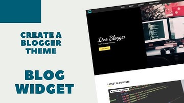 Create A Blogger Template From Scratch - Blog Widget (Part 1)