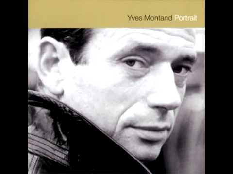 Yves Montand - Pour Faire Le Portrait D'un Oiseaux (Hotel Costes, Vol 1)