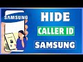 How To Hide Caller ID On Samsung | Block Caller ID On Samsung Mobile