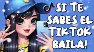 SI TE SABES EL TIKTOK BAILA! - 2025