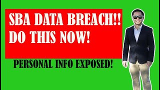 SBA Data Breached! DO THIS NOW! |Episode 6|