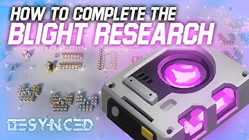 How to Complete Blight Research in Desynced