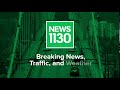 News 1130 breaking news traffic and weather