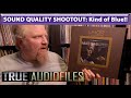 SOUND QUALITY SHOOTOUT Kind Of Blue