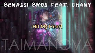 Benassi Bros feat. Dhany  - Hit My Heart (TAIMANOVA UA cover) Resimi