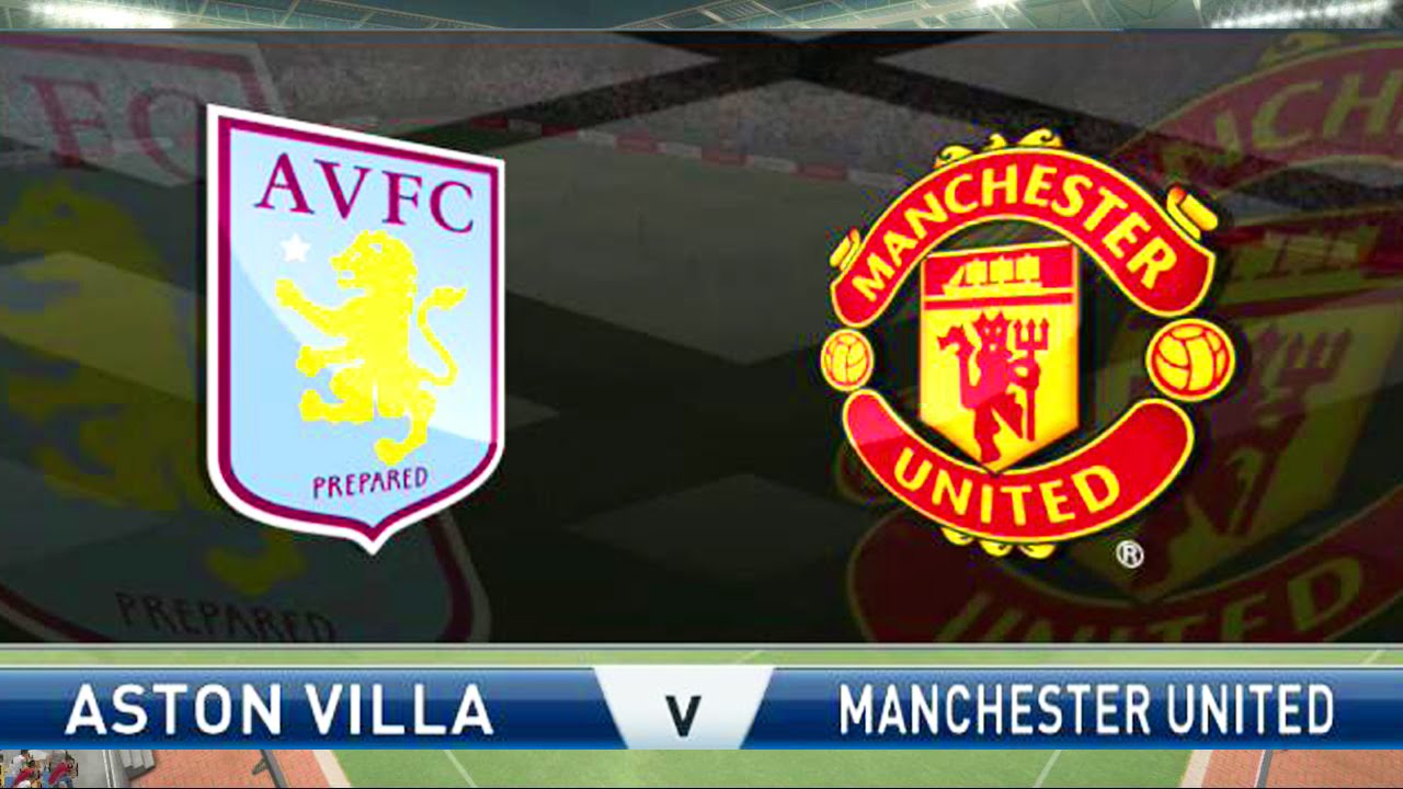 Man Utd Villa Man Utd Villa