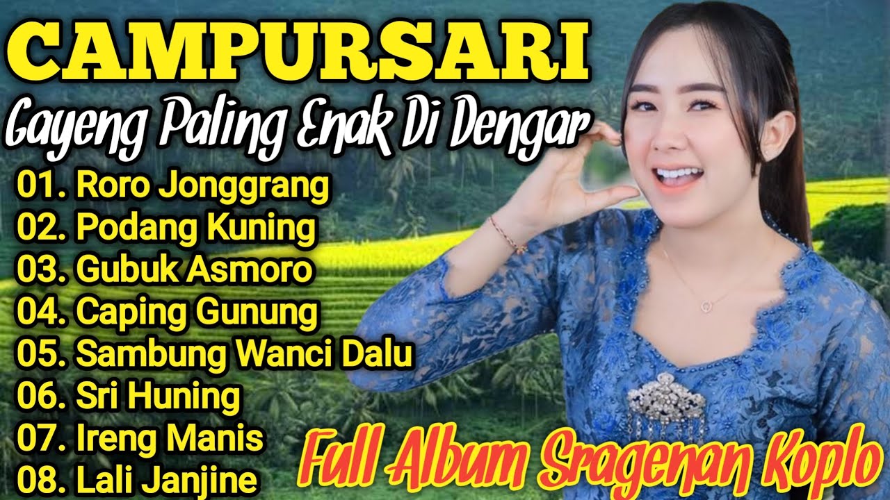 CAMPURSARI SRAGENAN KOPLO FULL BASS GLERR DIJAMIN MERDU PALING GAYENG ENAK DI DENGAR