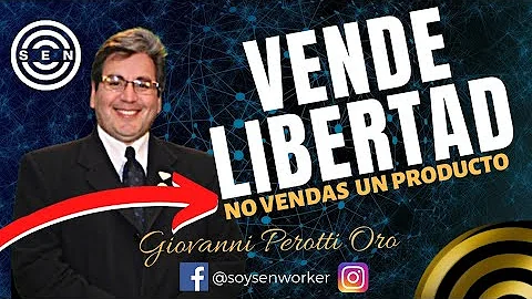 VENDE LIBERTAD, NO VENDAS UN PRODUCTO - Giovanni P...