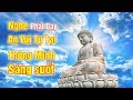 Bạn Sẽ Chấm Dứt Mọi Khổ Đau AN VUI TỰ TẠI THÔNG MINH Nếu Nghe Những lời Phật Dạy Này