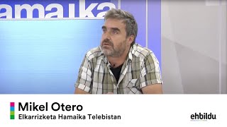 Mikel Oterori legebiltzarkideari elkarrizketa Hamaika Telebistan.