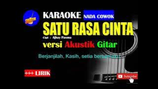 SATU RASA CINTA Karaoke versi Akustik Gitar  NADA COWOK