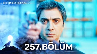 Kurtlar Vadisi Pusu 257. Bölüm Yüksek Görüntü Kalitesi