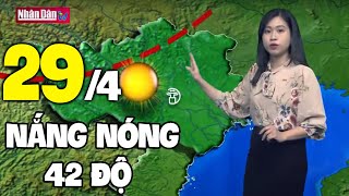 Dự báo thời tiết hôm nay và ngày mai 29/4 | Dự báo thời tiết đêm nay mới nhất