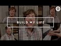 Build My Life - Pat Barrett - Harmony Tutorial | ALL PARTS