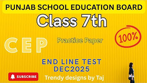 Pseb class 7th CEP Endline Test | CEP practice paper #pseb @tajsharmamaur