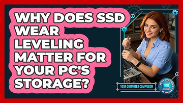 Why Does SSD Wear Leveling Matter For Your PC