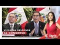 Vizcarra responde al Congreso por adelanto de elecciones  | Sigrid.pe