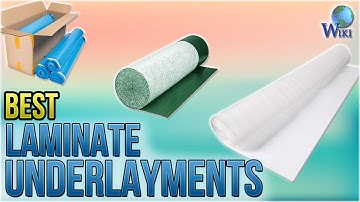 10 Best Laminate Underlayments 2018